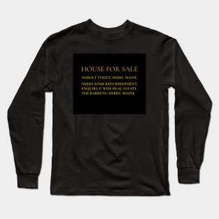 Neibolt Street House for sale Long Sleeve T-Shirt